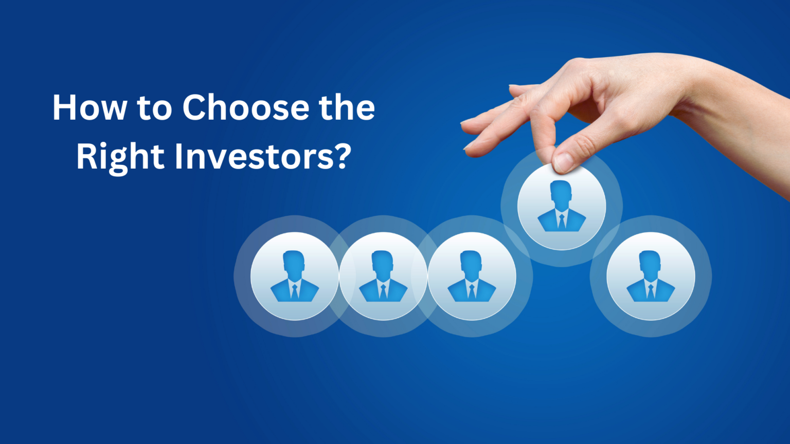 How to Find the Right Investors for Your Startup?